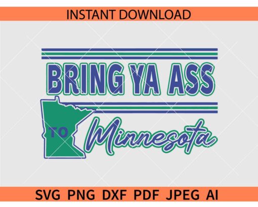 Bring Ya Ass to Minnesota SVG, Minnesota Team Basketball SVG