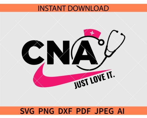 CNA just love it Nike Logo SVG, Nike CNA just love it Stethoscope SVG