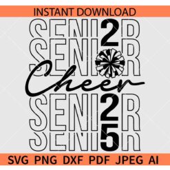 Cheer Senior 2025 Pom Pom SVG, Senior 2025 Cheer SVG