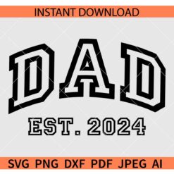 Dad Est 2024 SVG