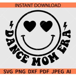 Dance Mom Era Smile SVG, Dance Mom Era Smiley Face SVG