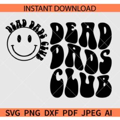 Dead Dads Club Retro Wavy Text SVG, Smiley Face Dead Dads Club SVG