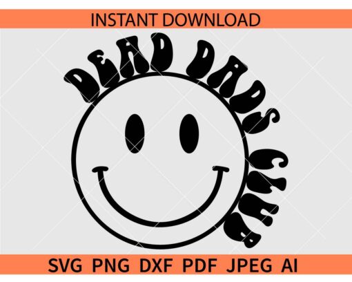 Dead Dads Club Smiley Face SVG, Dead Dads Club Smile SVG