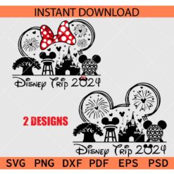 Disney Trip 2024 Bundle SVG, Mickey Minnie Disney Trip 2024 Bundle SVG