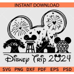 Disney Trip 2024 Mickey SVG, Mickey Mouse Disney Trip 2024 SVG