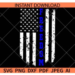 Distressed Freedom Flag SVG, Distressed July Fourth Freedom SVG