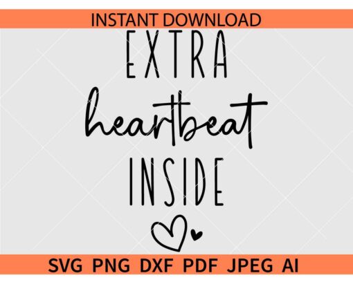 Extra Heartbeat Inside SVG, Pregnancy Announcement SVG