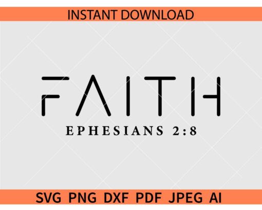 Faith Ephesians 2 8 verse SVG, Ephesians 2 8 Faith SVG