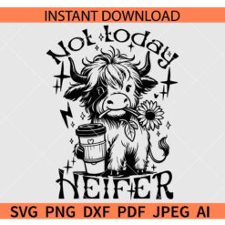 Floral Not today heifer SVG, Not today heifer Iced Coffee SVG