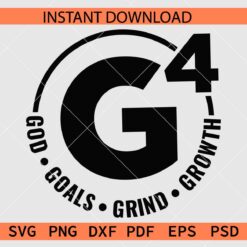 God Goals Grind Growth SVG, 4G God Goals Grind Growth SVG