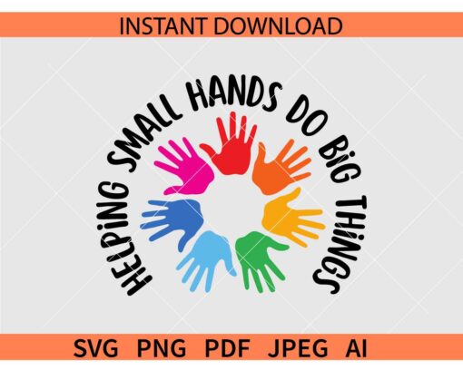 Helping Small Hands Do Big Things SVG, Pediatric Occupational therapy SVG