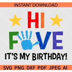 Hi Five It's My Birthday SVG, 5th Birthday Thumb SVG
