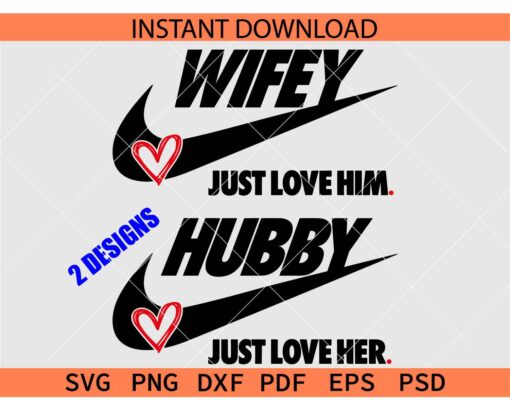 Hubby Just Love Her Nike Logo SVG, Wifey Hubby Nike Logo Bundle SVG