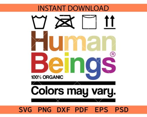 Human Beings 100% Organic SVG, Human Beings Colors May Vary SVG