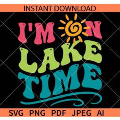 I'm On Lake Time  Retro Wavy Text SVG, I'm On Lake Time  SVG