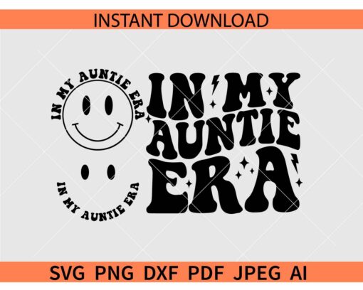 In My Auntie Era SVG, Retro In My Auntie Era Smile SVG