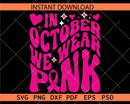In October we wear pink retro wavy text SVG