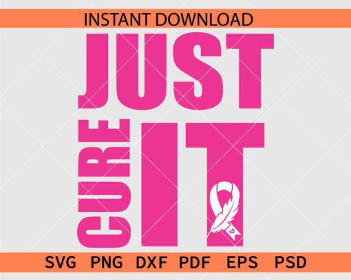 Just Cure It Phrase Décor SVG, Just Cure It Cancer Ribbon Illustration SVG