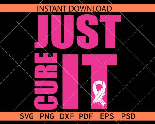 Just Cure It Phrase Décor SVG, Just Cure It Cancer Ribbon Illustration SVG