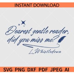 Lady Whistledown quote SVG, Lady Whistledown Reader quote SVG