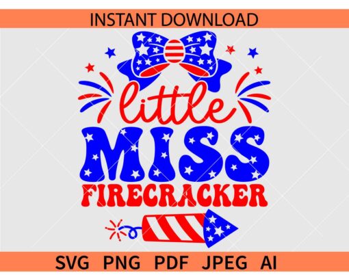 Little Miss Firecracker SVG, 4th of July Bow and firecracker SVG