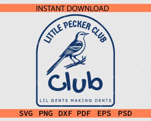 Little Pecker Club SVG, Little Pecker Club lil gents making dents SVG
