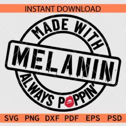 Made with Melanin Always Poppin SVG, Melanin Poppin Wreath SVG