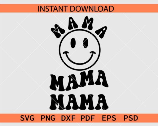 Mama Smiley Face SVG, Mama Retro Wavy Text Smile Décor SVG