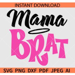 Mama brat SVG, Mama Brat Pink SVG