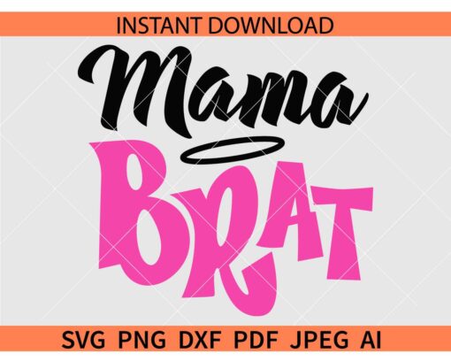 Mama brat SVG, Mama Brat Pink SVG