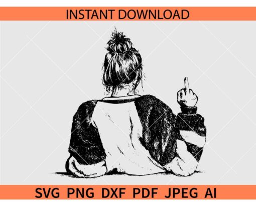 Middle Finger girl SVG, Sitting Girl Middle Finger SVG
