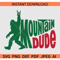 Mountain Dude Bigfoot SVG, Bigfoot Sasquatch Mountain Dude SVG