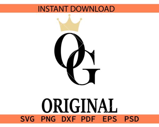 Original Gangster SVG, Original Gangster Crown SVG