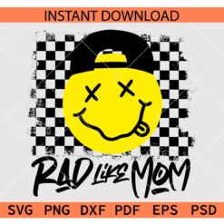 Rad like mom Checkerboard SVG, Rad like mom Smile SVG