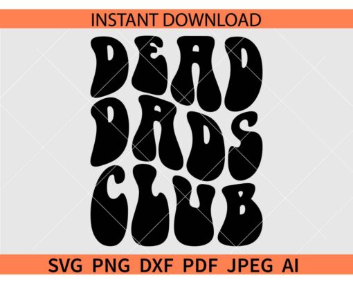 Retro Dead Dads Club SVG, Dead Dads Club Retro Wavy Text SVG