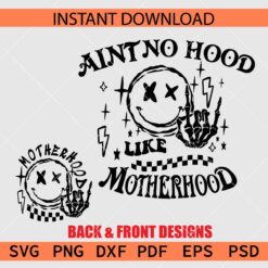 Rock on Skeleton Hand Aint No Hood Like Motherhood SVG