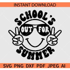 School's Out For Summer Smiley Face SVG, School's Out For Summer Sunglasses Smile SVG