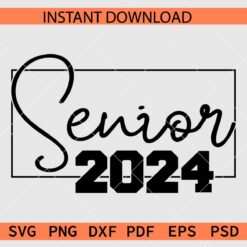 Senior 2024 Rectangle SVG, 2024 Senior Frame SVG