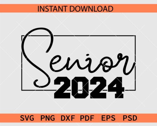 Senior 2024 Rectangle SVG, 2024 Senior Frame SVG