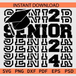 Senior 2024 Stacked SVG, 2024 Senior Graduation Cap SVG