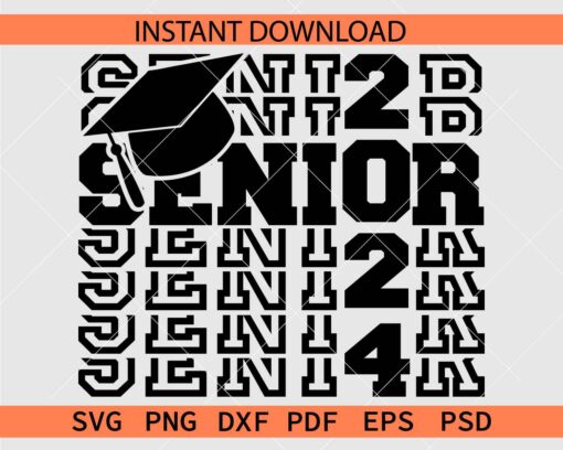 Senior 2024 Stacked SVG, 2024 Senior Graduation Cap SVG