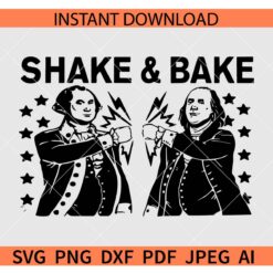 Shake and Bake SVG, George Washington and Abraham Lincoln Shake and Bake SVG