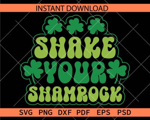 Shake your shamrock Transparent Clover Leaf SVG