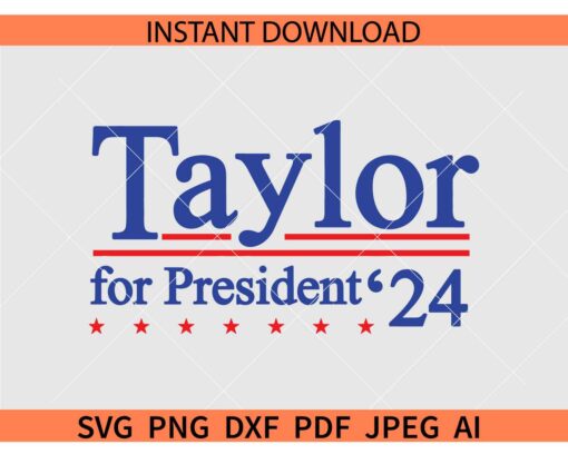 Taylor for President 2024 SVG