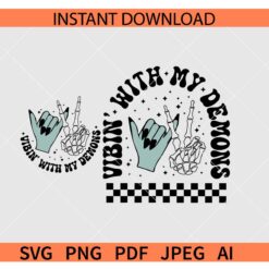 Vibin' With My Demons Skeleton peace hand SVG