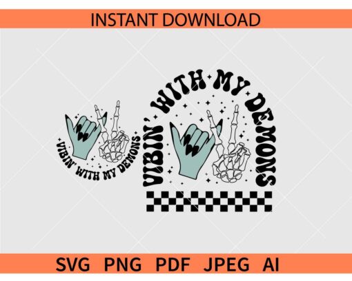 Vibin' With My Demons Skeleton peace hand SVG