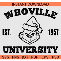 Whoville University Est 1957 Grinch Face SVG, Grinch Face Whoville University Est 1957 SVG