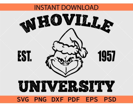 Whoville University Est 1957 Grinch Face SVG, Grinch Face Whoville University Est 1957 SVG