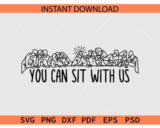 You can't sit with us Jesus SVG, Jesus Disciples You Can't sit with us SVG