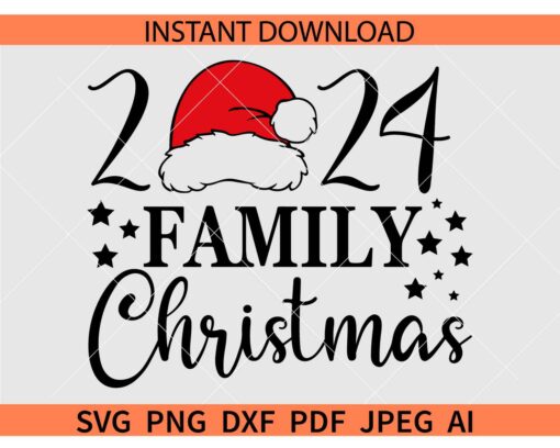 2024 Family Christmas SVG, Santa Hat  2024 Family Christmas SVG
